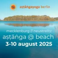 Ashtanga Holidays @ Neustrelitz | 3-10 August 2025